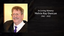 Melvin Ray Duncan - Tribute Video