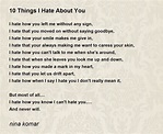 10 Things I Hate About You Poem by nina komar - Poem Hunter