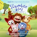 Film Music Site - Slumberkins: Season 1 - Vol. 1 Soundtrack (Ingrid ...