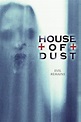 House of Dust (película 2013) - Tráiler. resumen, reparto y dónde ver ...