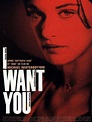Affiche du film I Want You - Photo 1 sur 11 - AlloCiné