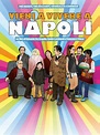 Vieni a vivere a Napoli!, un film de 2017 - Télérama Vodkaster