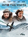 Into the White - Movie Reviews