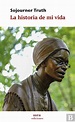La Historia De Mi Vida, Sojourner Truth - Livro - Bertrand