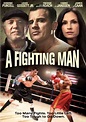 A Fighting Man (2014) movie posters