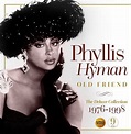 Old Friend: The Deluxe Collection 1976-1998 Coffret - Phyllis Hyman ...