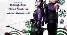 Christophe Beck, マイケル・パラスケヴァス - Hawkeye: Vol. 2 (Episodes 4-6 ...