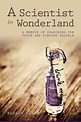 A Scientist in Wonderland by Edzard Ernst - Ebook | Everand