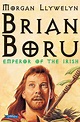 The O'Brien Press | Brian Boru - Emperor of the Irish, By Morgan Llywelyn