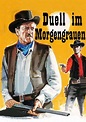 Duell im Morgengrauen - Stream: Jetzt Film online anschauen