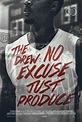 The Drew: No Excuse, Just Produce Movie Poster - IMP Awards