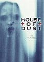 House of Dust - Alchetron, The Free Social Encyclopedia
