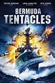Bermuda Tentacles Pictures - Rotten Tomatoes
