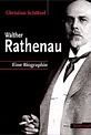 Walther Rathenau. Eine Biographie. | Jetzt Kunst bei Artservice bestellen