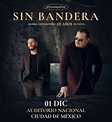 Sin Bandera en el Auditorio Nacional, CDMX, Diciembre 2023 | Dónde Hay ...