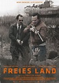 Freies Land Film (2019), Kritik, Trailer, Info | movieworlds.com