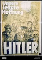 Hitler unsere letzte Hoffnung Stockfoto, Bild: 6068658 - Alamy