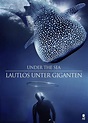 Under the Sea - Lautlos unter Giganten (película 2015) - Tráiler ...