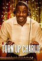 Turn Up Charlie on Netflix | TV Show, Episodes, Reviews and List | SideReel