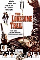 The Lonesome Trail (1955) - FilmAffinity