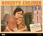 NOBODY'S CHILDREN, US lobbycard, from left: Georgia Caine, Edith ...