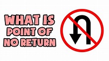 What is Point of No Return | Explained in 2 min - YouTube
