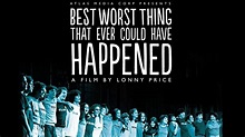 Best Worst Thing That Ever Could Have Happened (2016) - YouTube