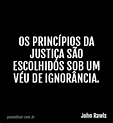 John Rawls: Os princípios da justiça são escolhidos sob um véu de ...