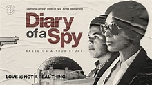 New Trailer For DIARY OF A SPY - A Romantic Drama Based on a True Story ...
