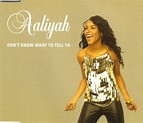 Aaliyah - Don't Know What To Tell Ya (2003, CD) | Discogs