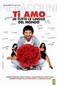 Ti amo in tutte le lingue del mondo (2005) — The Movie Database (TMDb)