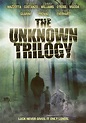 The Unknown Trilogy Movie Posters From Movie Poster Shop