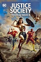 Justice Society: World War II (2021) - FilmAffinity