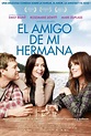 Película: El Amigo de mi Hermana (2012) | abandomoviez.net