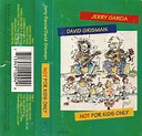 Jerry Garcia / David Grisman - Not For Kids Only (1993, Cassette) | Discogs