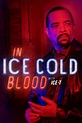 Wer streamt In Ice Cold Blood? Serie online schauen
