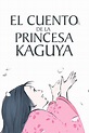 El cuento de la princesa Kaguya - かぐや姫の物語 (2013)