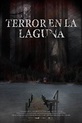 Terror en la laguna - SensaCine.com.mx
