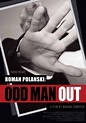 Roman Polanski: Odd Man Out Movie Poster - IMP Awards