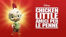 Chicken Little - amici per le penne | Disney+