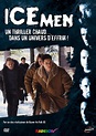 Ice Men : bande annonce du film, séances, streaming, sortie, avis