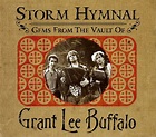 Grant Lee Buffalo - Storm Hymnal : Gems From The Vault of Grant Lee ...