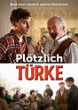 Plötzlich Türke | Film | FilmPaul