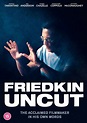 Friedkin Uncut | DVD | Free shipping over £20 | HMV Store