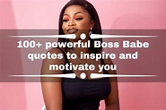100+ powerful Boss Babe quotes to inspire and motivate you - Legit.ng