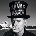 Buy Bryan Adams- Live At Sydney Opera House Online | Sanity