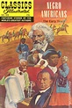 Classics Illustrated 169 Negro Americans the Early Years comic books