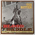 Tex Ritter - Blood On The Saddle - Complete Recordings, 1932-December ...