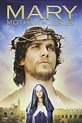 ‎Mary, Mother of Jesus (1999) directed by Kevin Connor • Reviews, film ...
