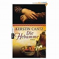 Die Hebamme: Roman: Amazon.de: Kerstin Cantz: Bücher